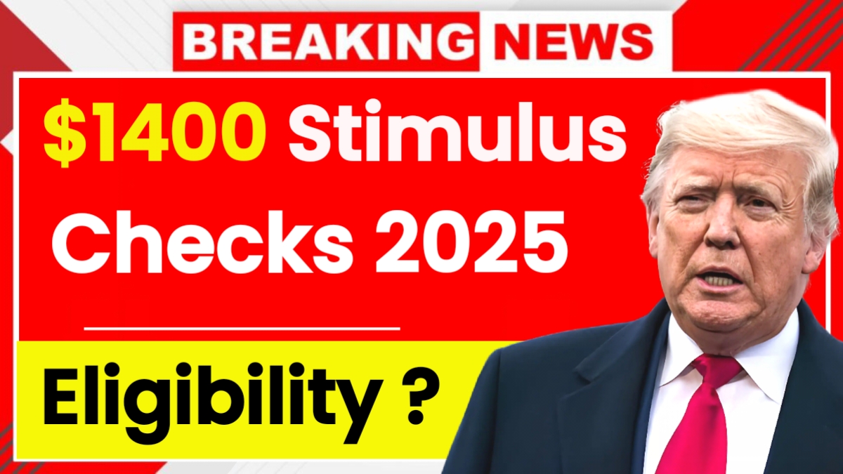 $1400 Stimulus Checks 2025