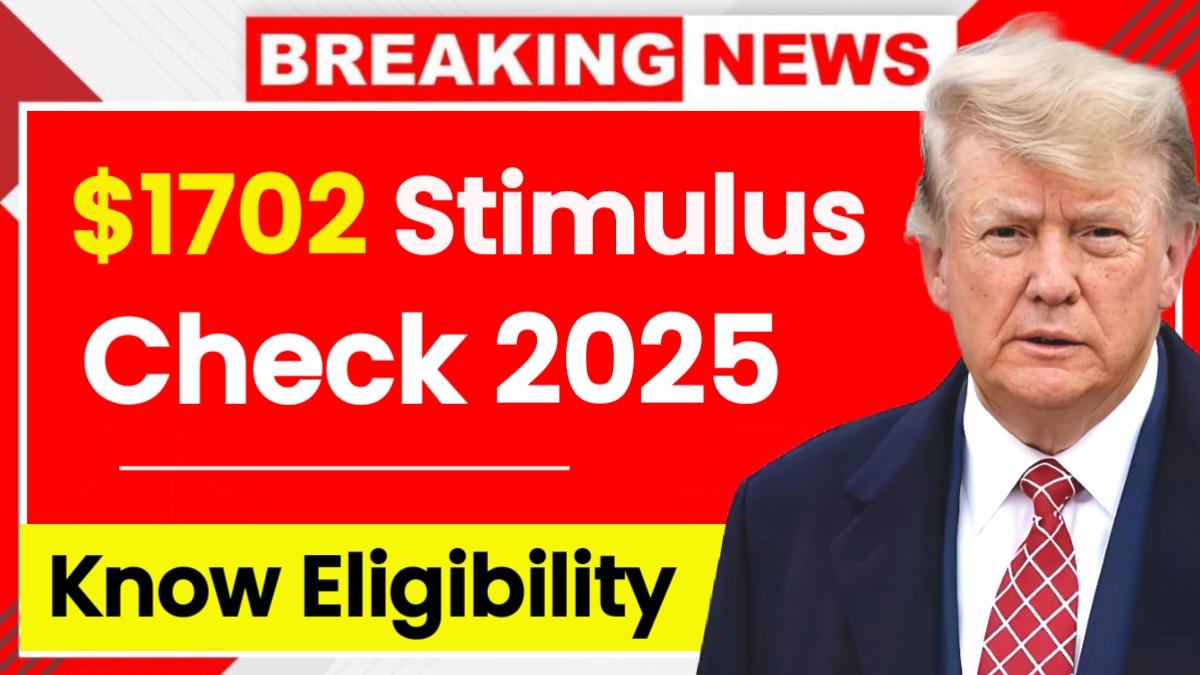 $1702 Stimulus Checks 2025